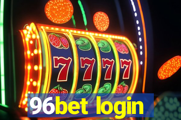 96bet login